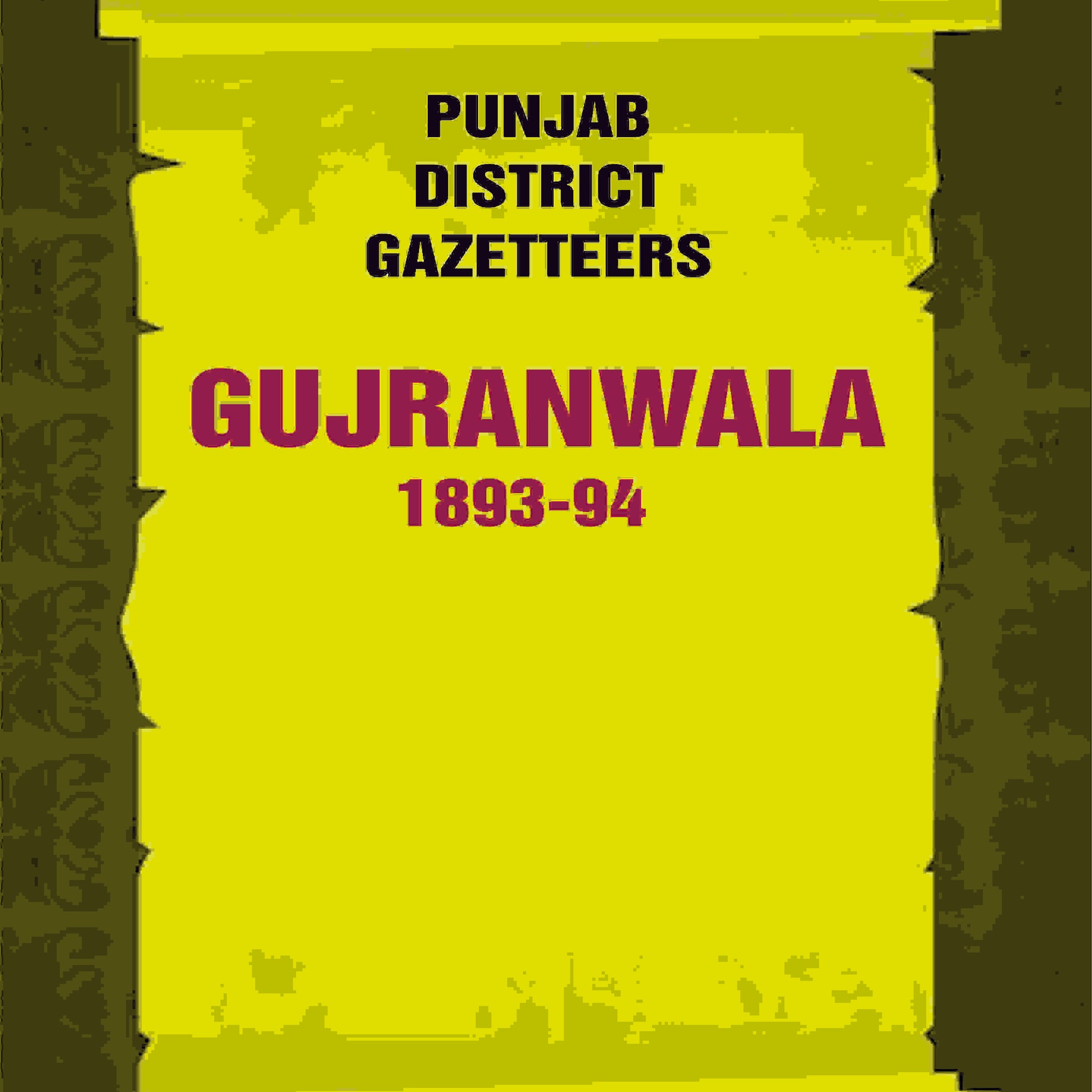Punjab District Gazetteers: Gujranwala 1893-94