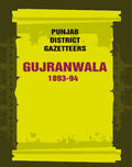 Punjab District Gazetteers: Gujranwala 1893-94