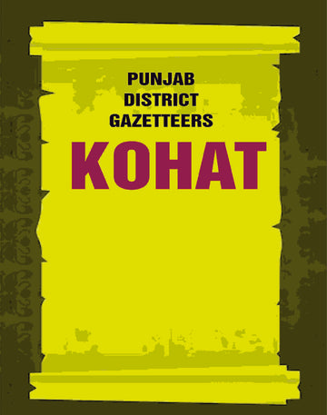 Punjab District Gazetteers: Kohat