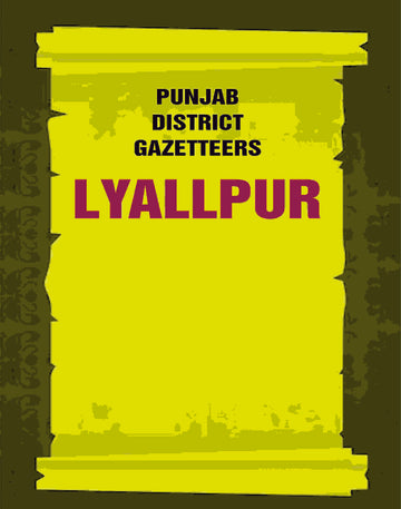 Punjab District Gazetteers: Lyallpur