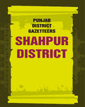 Punjab District Gazetteers: Shahpur District