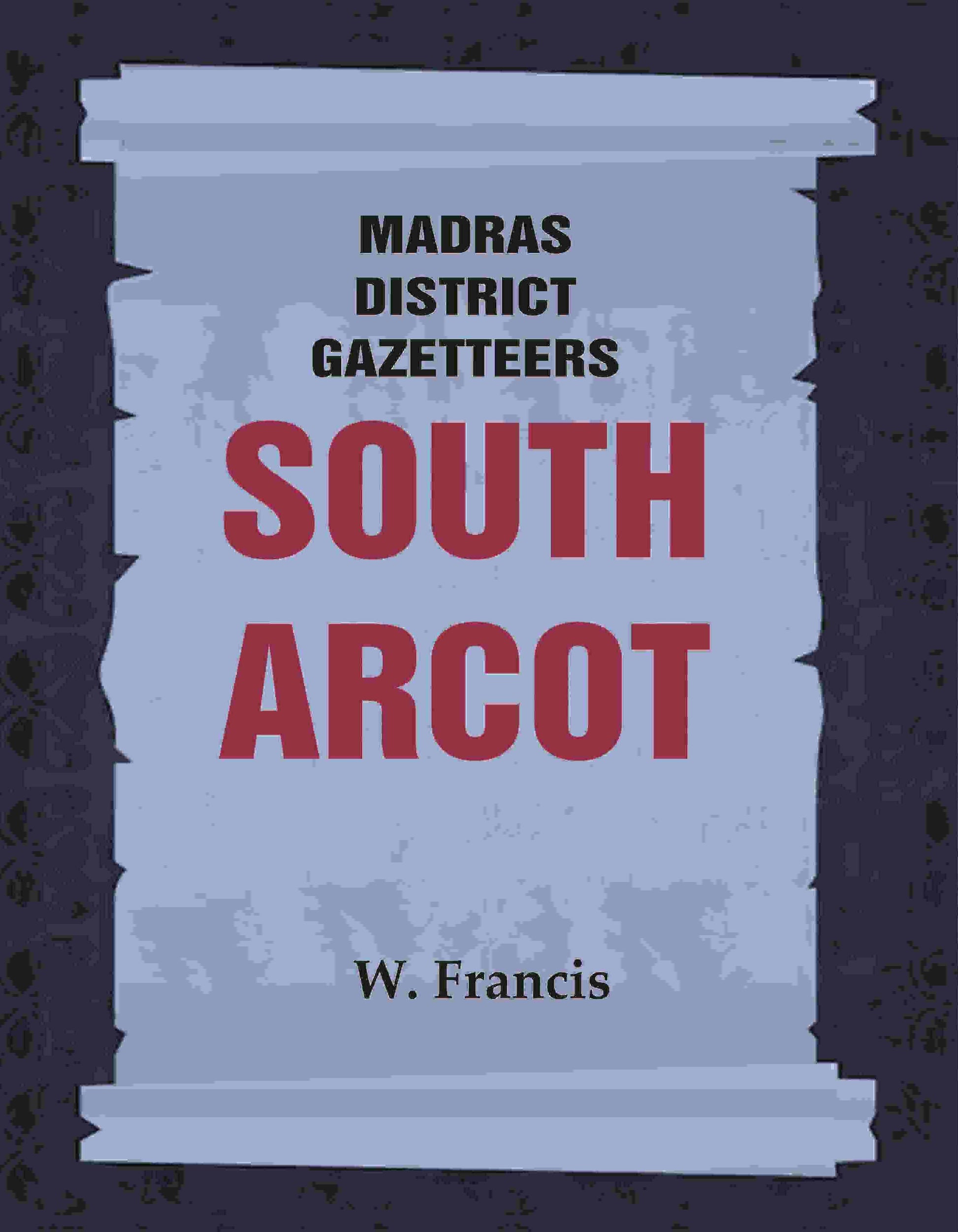 Madras District Gazetteers: South Arcot