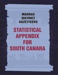Madras District Gazetteers: Statistical Appendix For South Canara