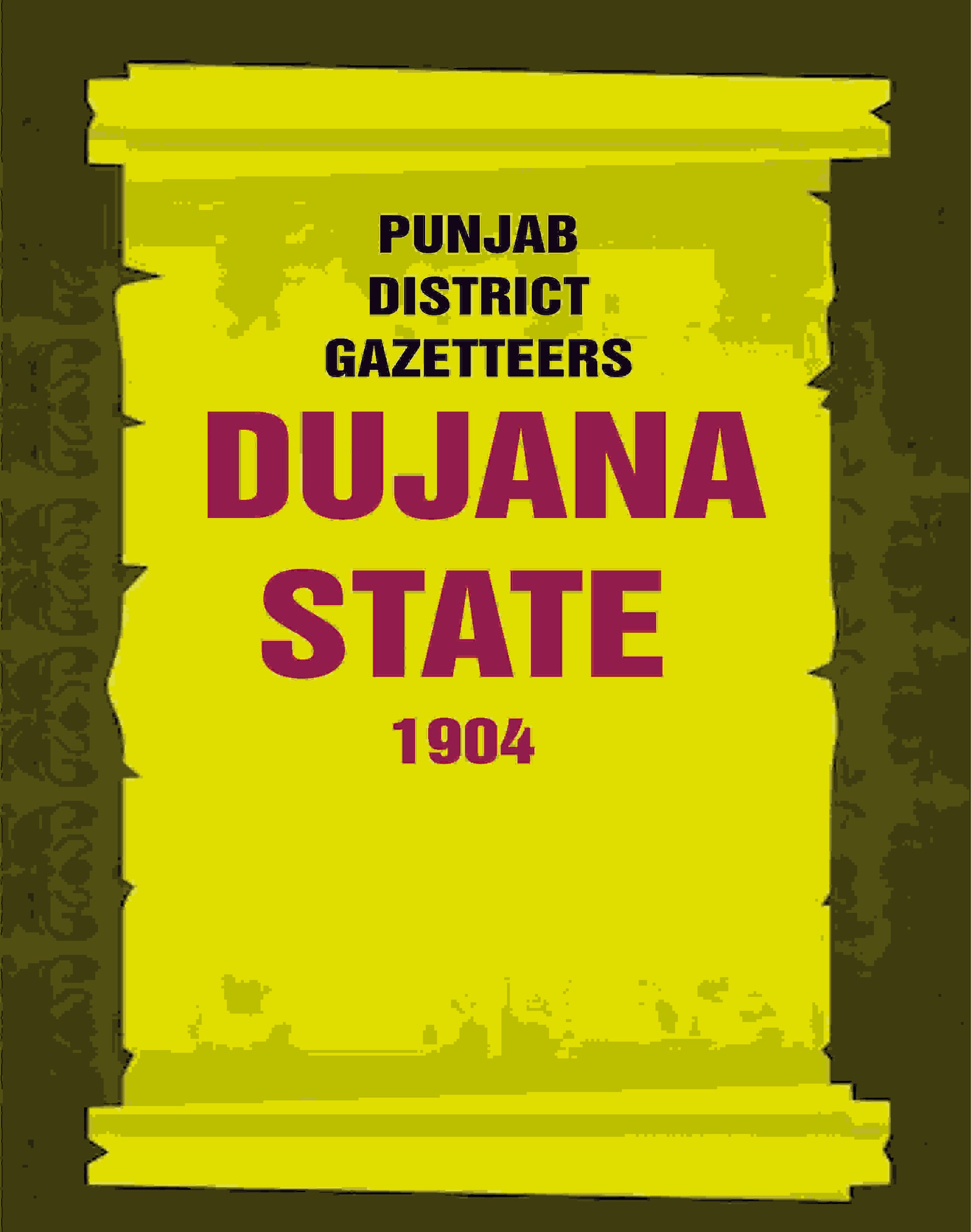 Punjab District Gazetteers: Dujana State 1904