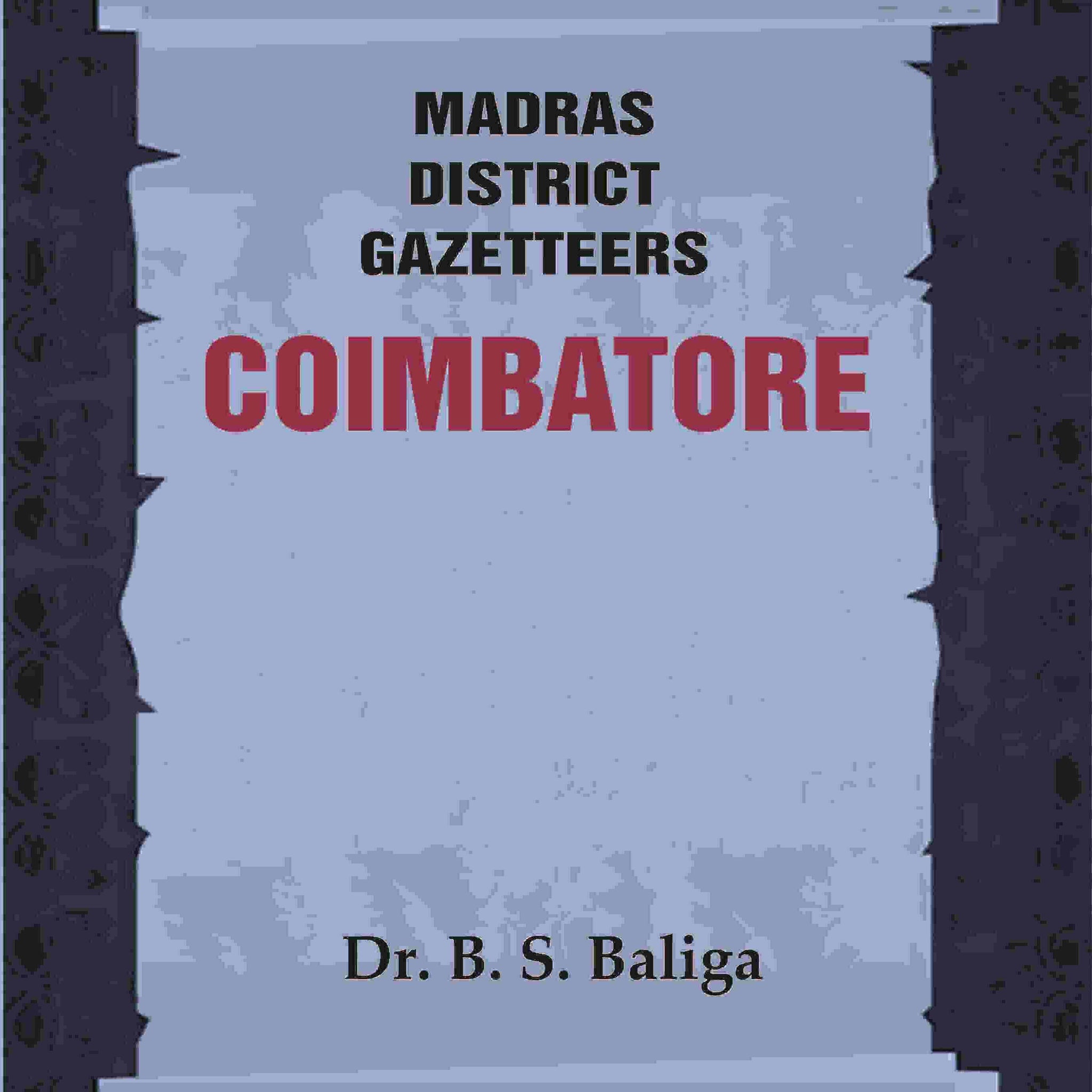 Madras District Gazetteers: Coimbatore