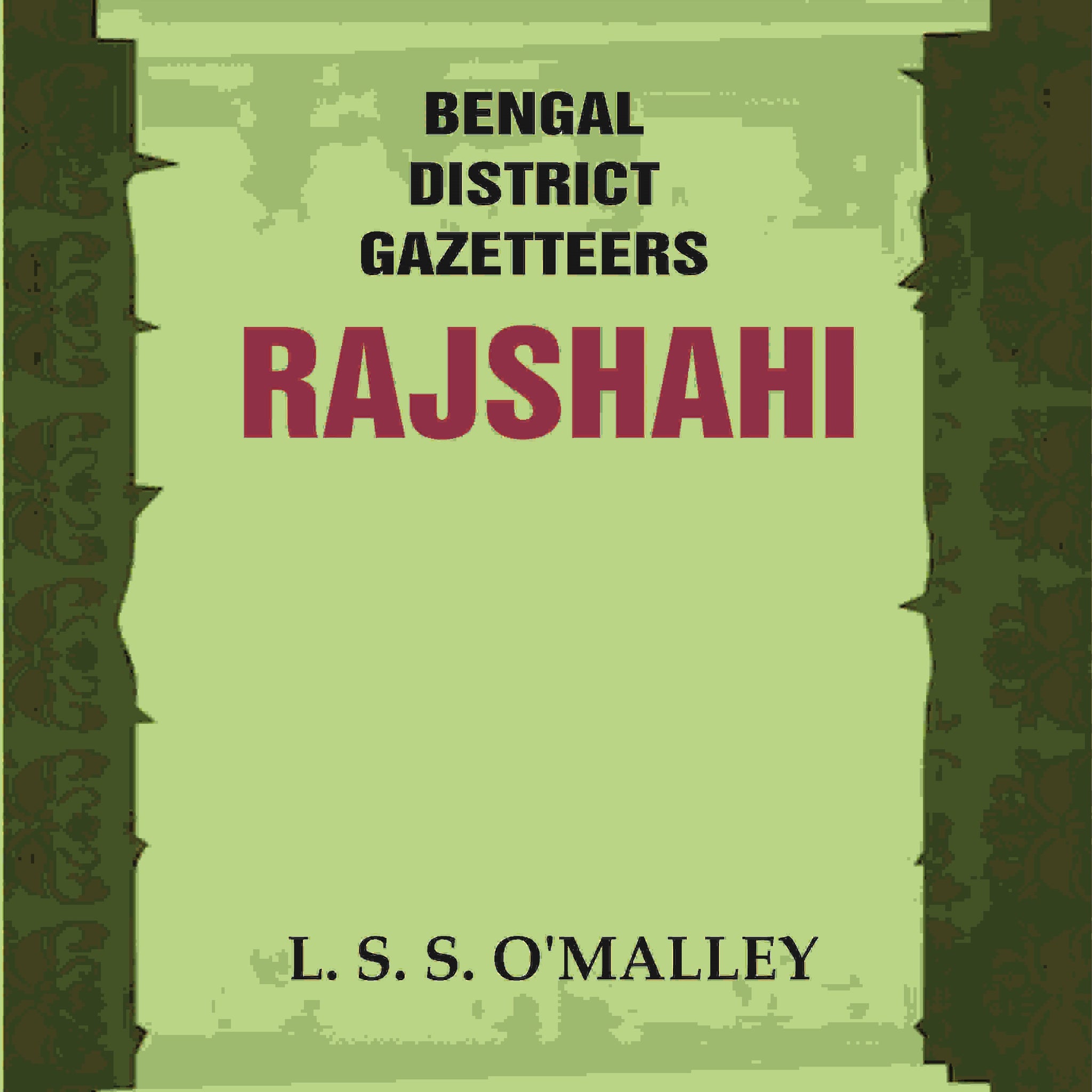 Bengal District Gazetteers: Rajshahi