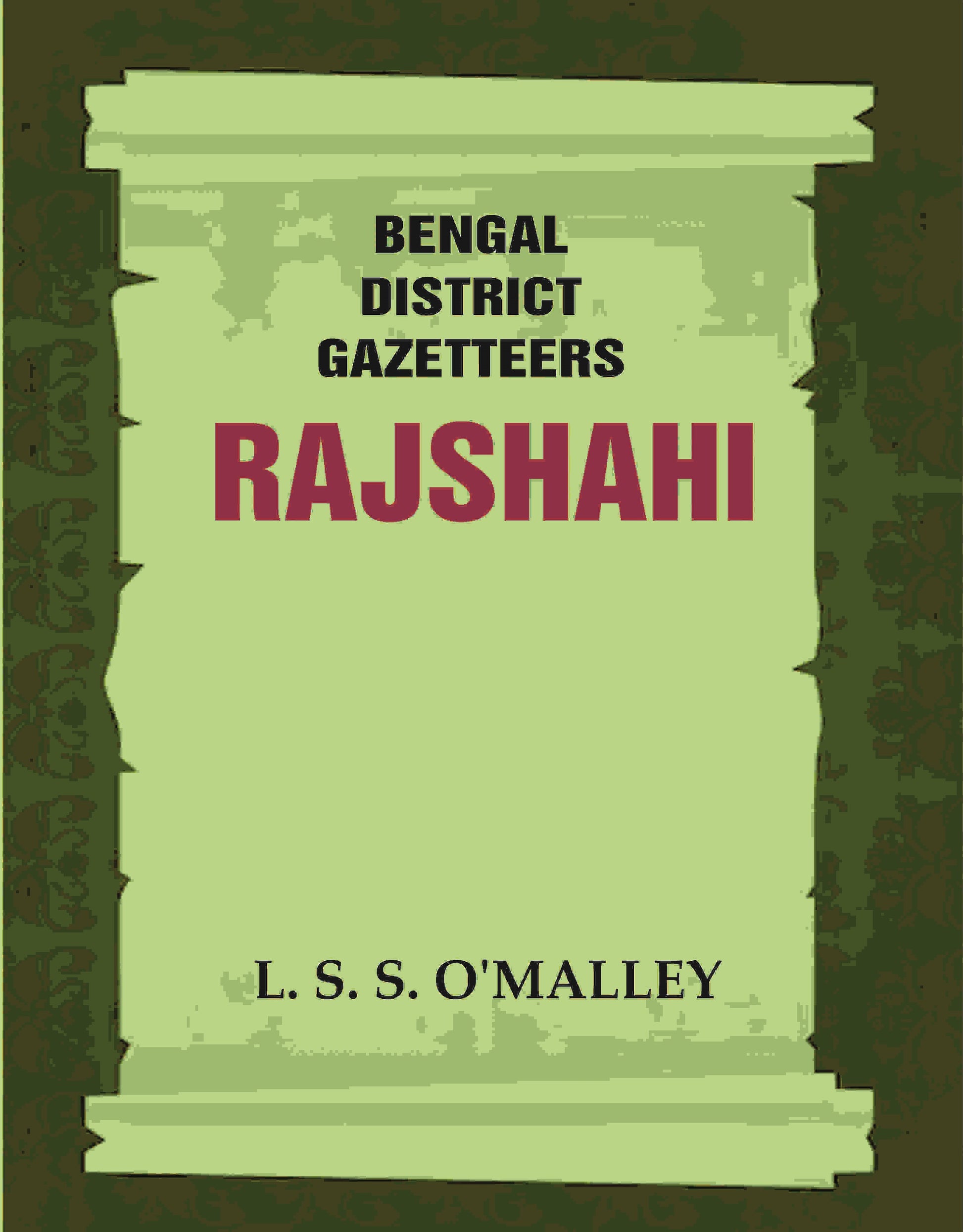 Bengal District Gazetteers: Rajshahi