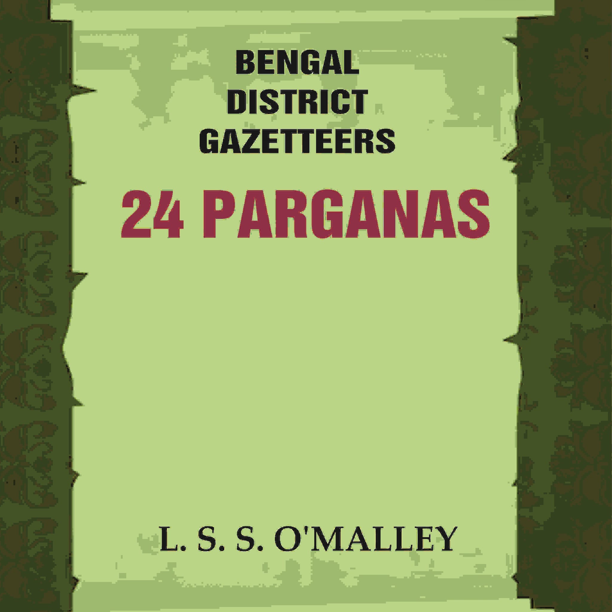Bengal District Gazetteers: 24 Parganas