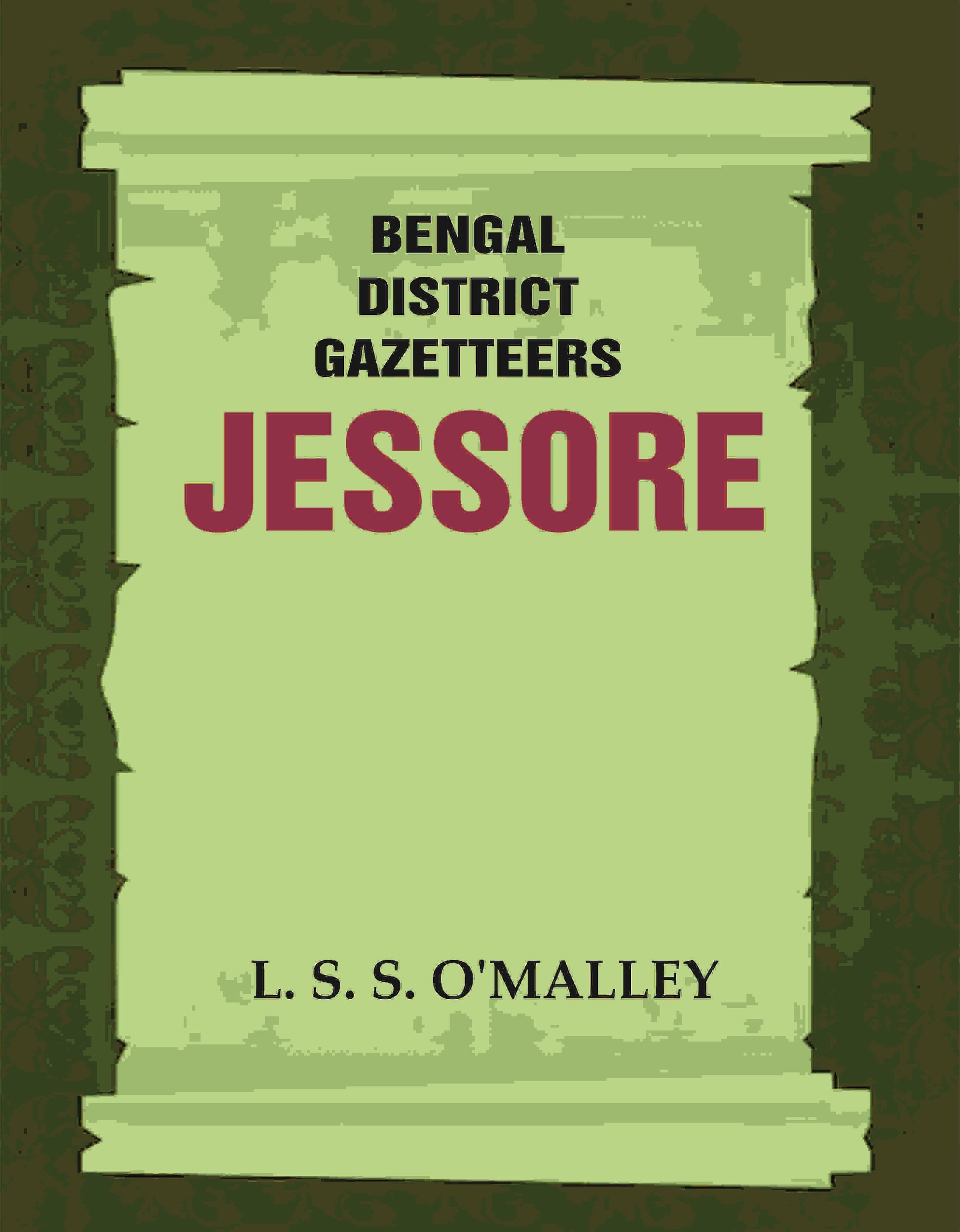 Bengal District Gazetteers: Jessore