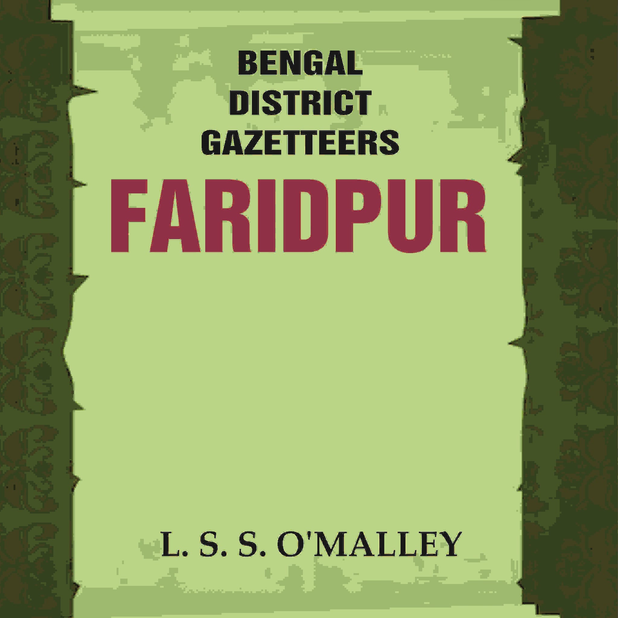 Bengal District Gazetteers: Faridpur