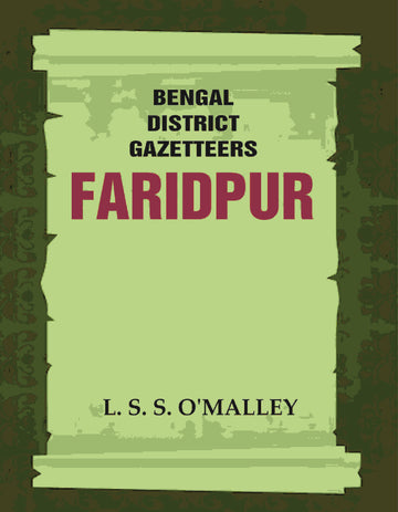Bengal District Gazetteers: Faridpur