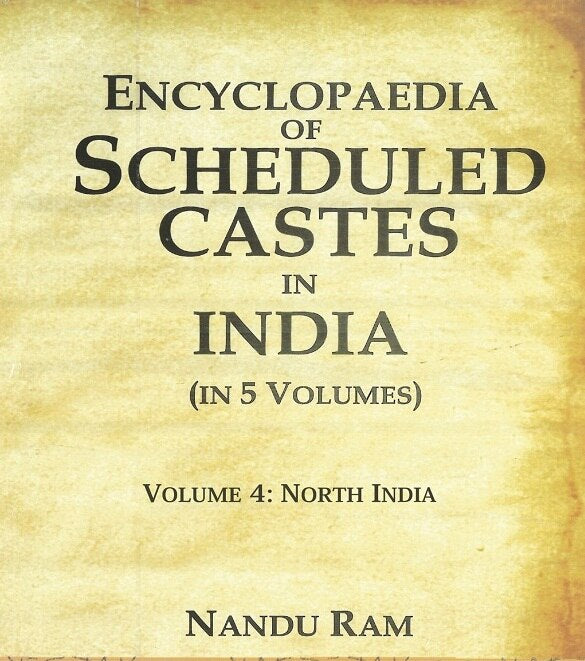 Encyclopaedia of Scheduled Castes in India North India