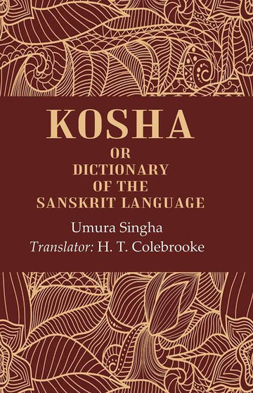 Kosha: Or Dictionary of the Sanskrit Language