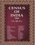 Census of India 1901: The Punjab, its feudatories and the North-west Frontier Province - The report on the census.