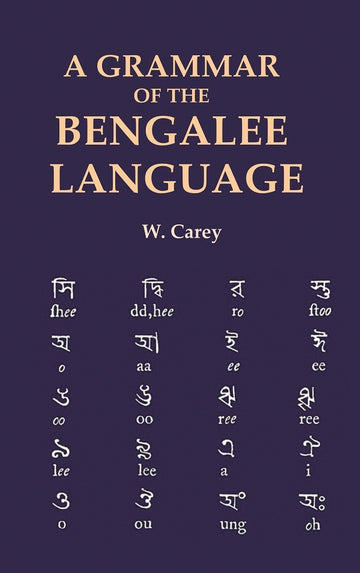 A Grammar of the Bengalee Language