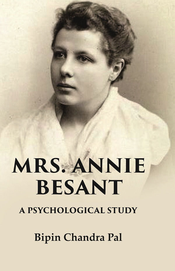 Mrs. Annie Besant A Psychological Study