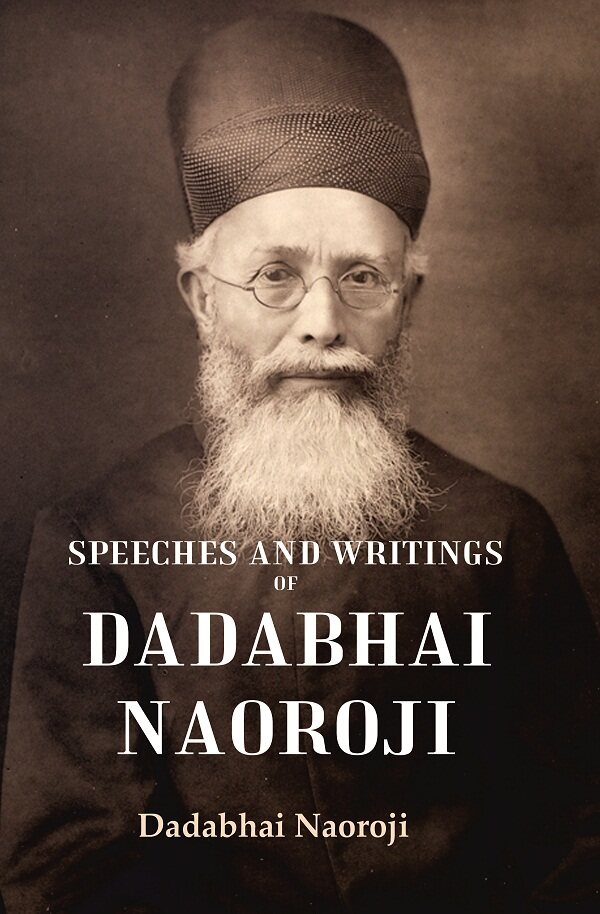 Speeches and Writings of Dadabhai Naoroji