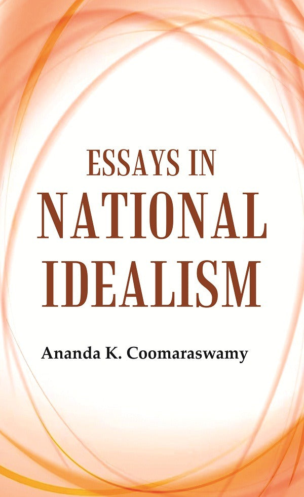 Essays in National Idealism