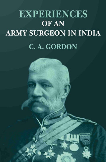 Experiences of an army surgeon in India
