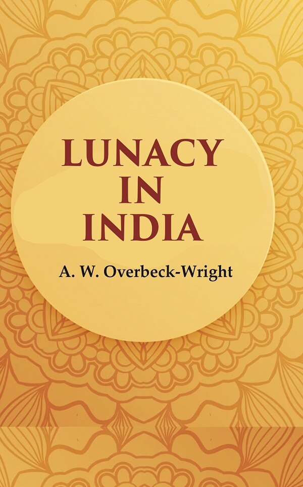 Lunacy in India