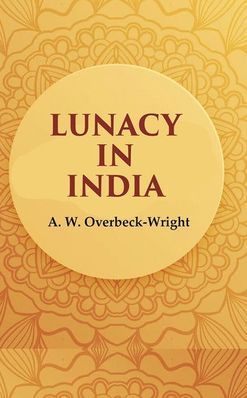 Lunacy in India