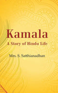 Kamala A Story of Hindu Life