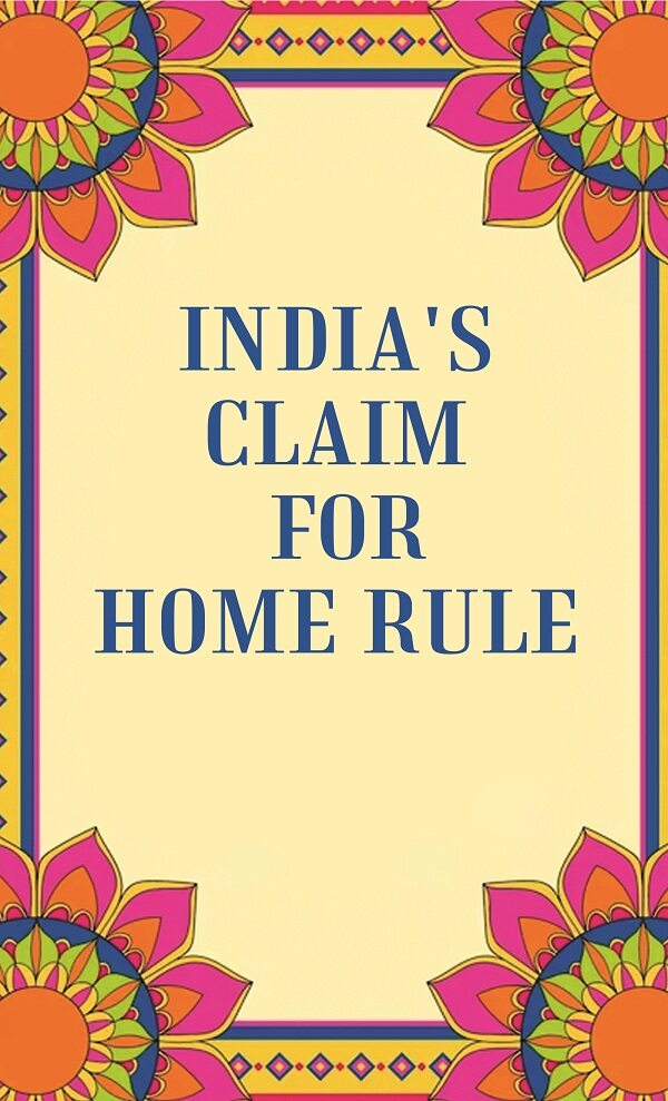 India's Claim for Home Rule