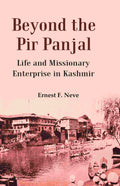 Beyond the Pir Panjal: Life and Missionary Enterprise in Kashmir