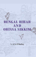 Bengal Bihar and Orissa Sikkim