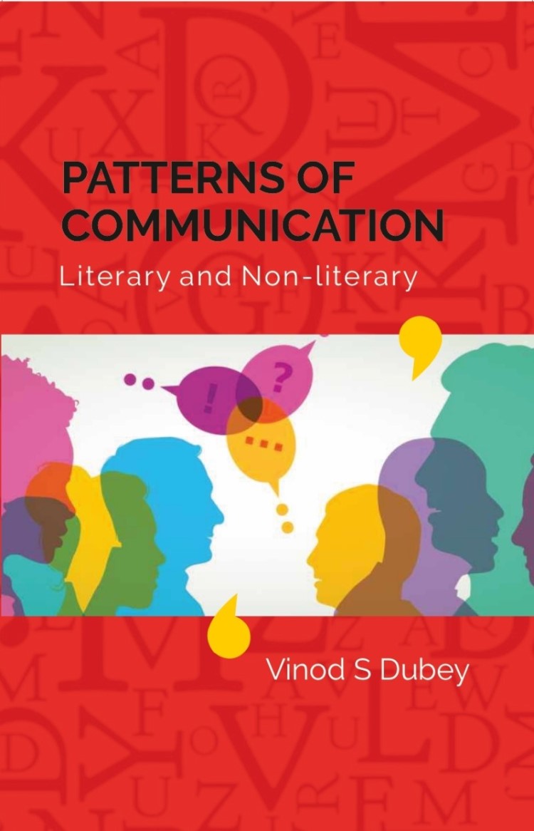 PATTERNS OF COMMUNICATION- Literary and non-literary