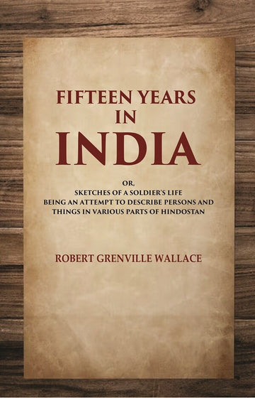 Fifteen Years In India