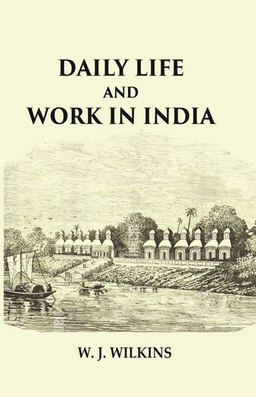 Daily Life and Work in India