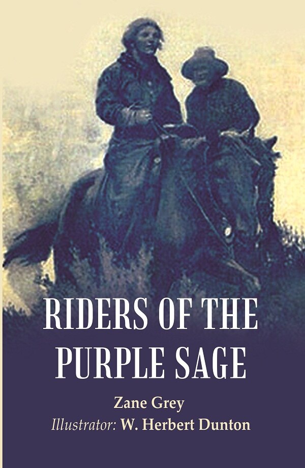 Riders of the purple sage