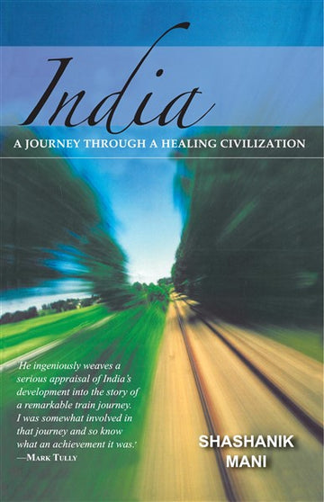 India : A Journey Through A Healing Civilisation
