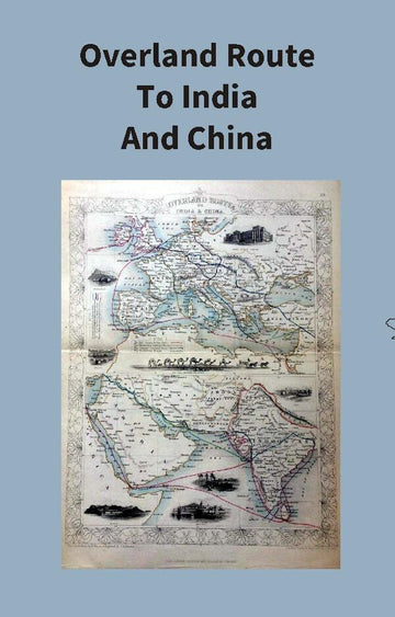 Overland Route To India And China