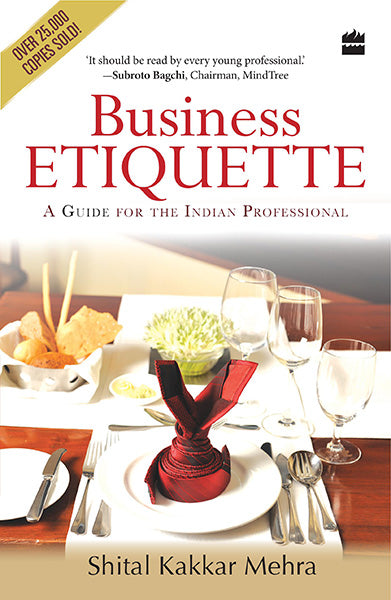 Business Etiquette : A Guide For The Indian Professional