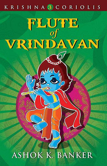 Flute Of Vrindavan : Krishna 3 Coriolis