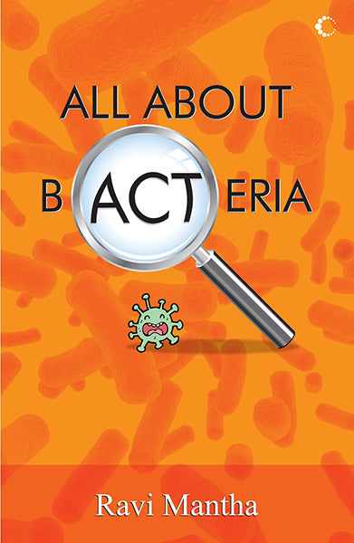 All About Bacteria