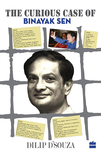 The Curious Case Of Binayak Sen