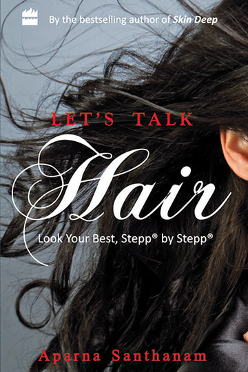 Let’s Talk Hair : Look Your Best, Stepp by Stepp