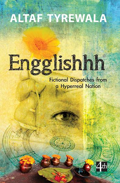 Engglishhh : Fictional Dispatches from a Hyperreal Nation