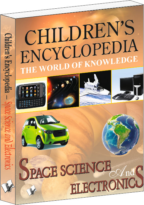 Children's Encyclopedia - Space Science And Electronics