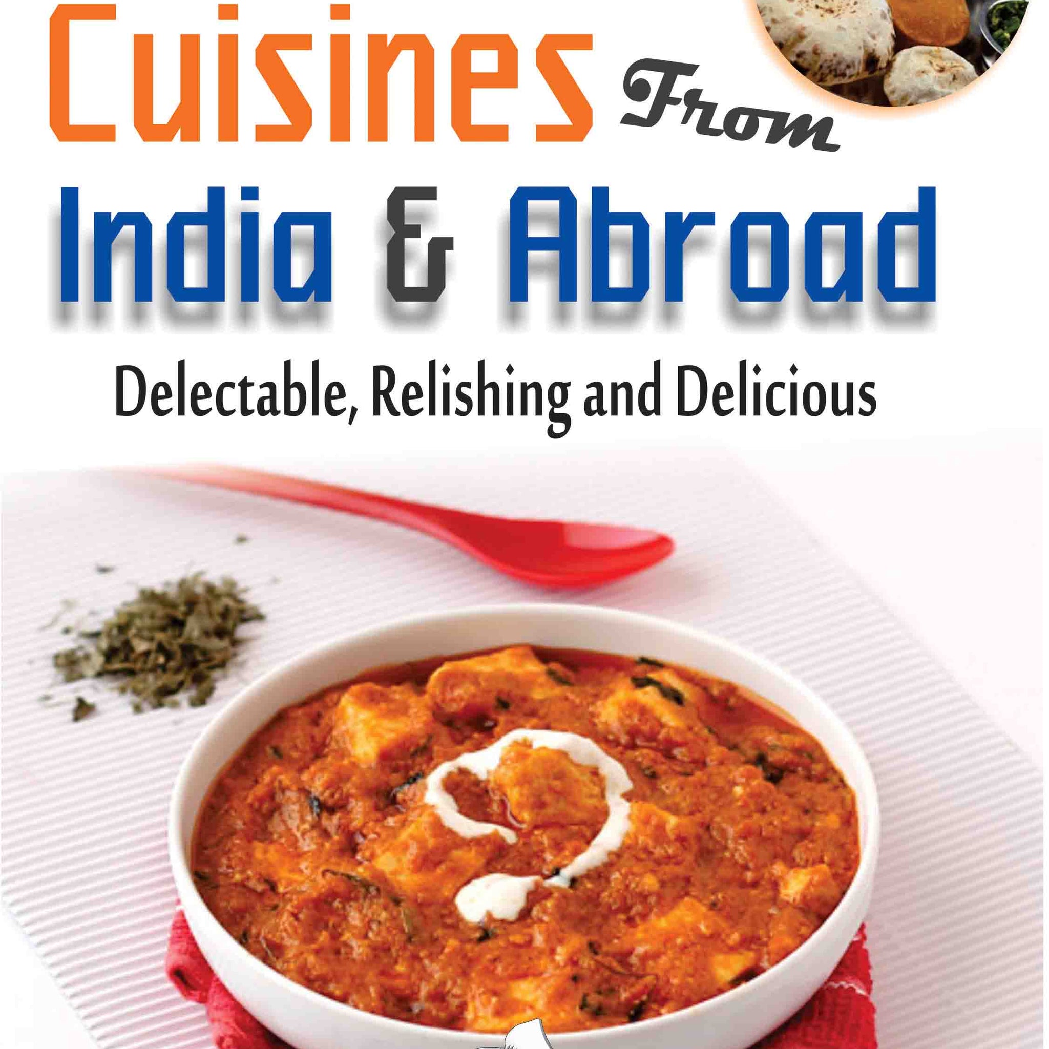 Cuisines from India & Abroad
