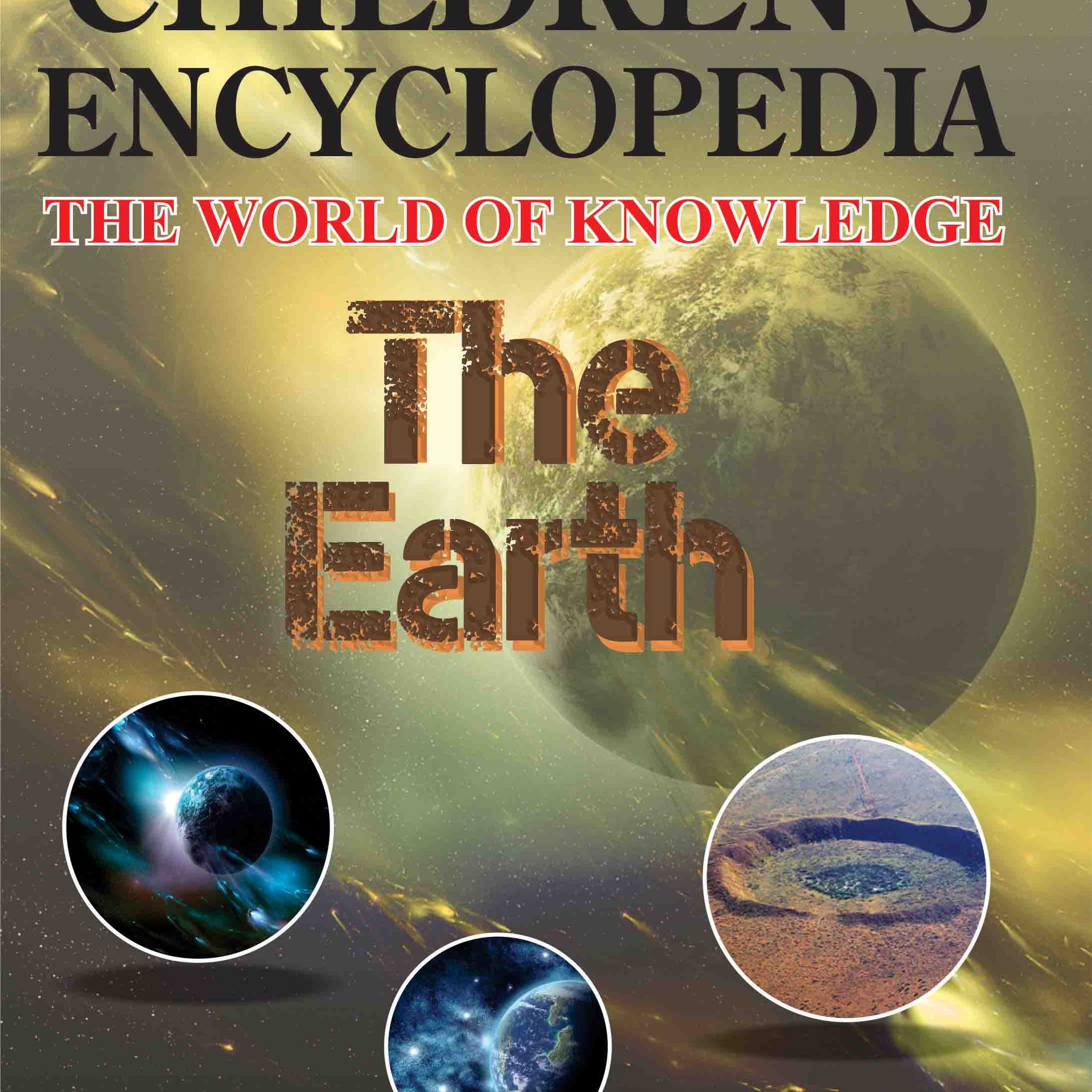 Children's Encyclopedia - The Earth