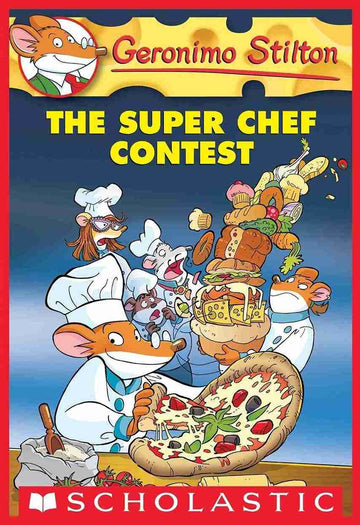 Geronimo Stilton #58 the Super Chef Contest