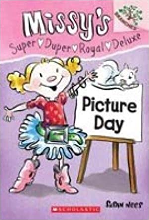 Missy's Super Duper Royal Deluxe #01: Picture Day (A Branches Book)