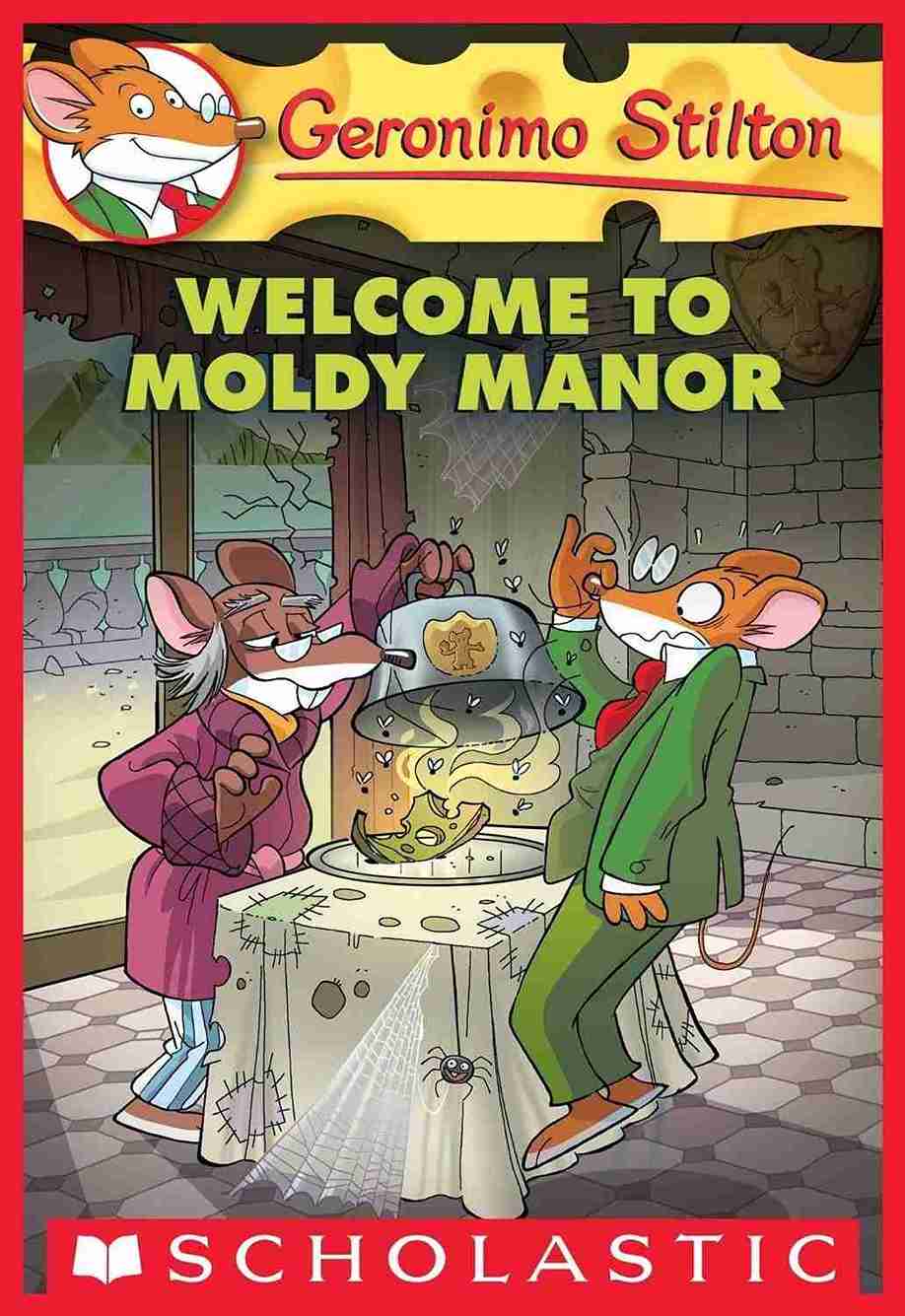 Geronimo Stilton #59 Welcome to Moldy Manor