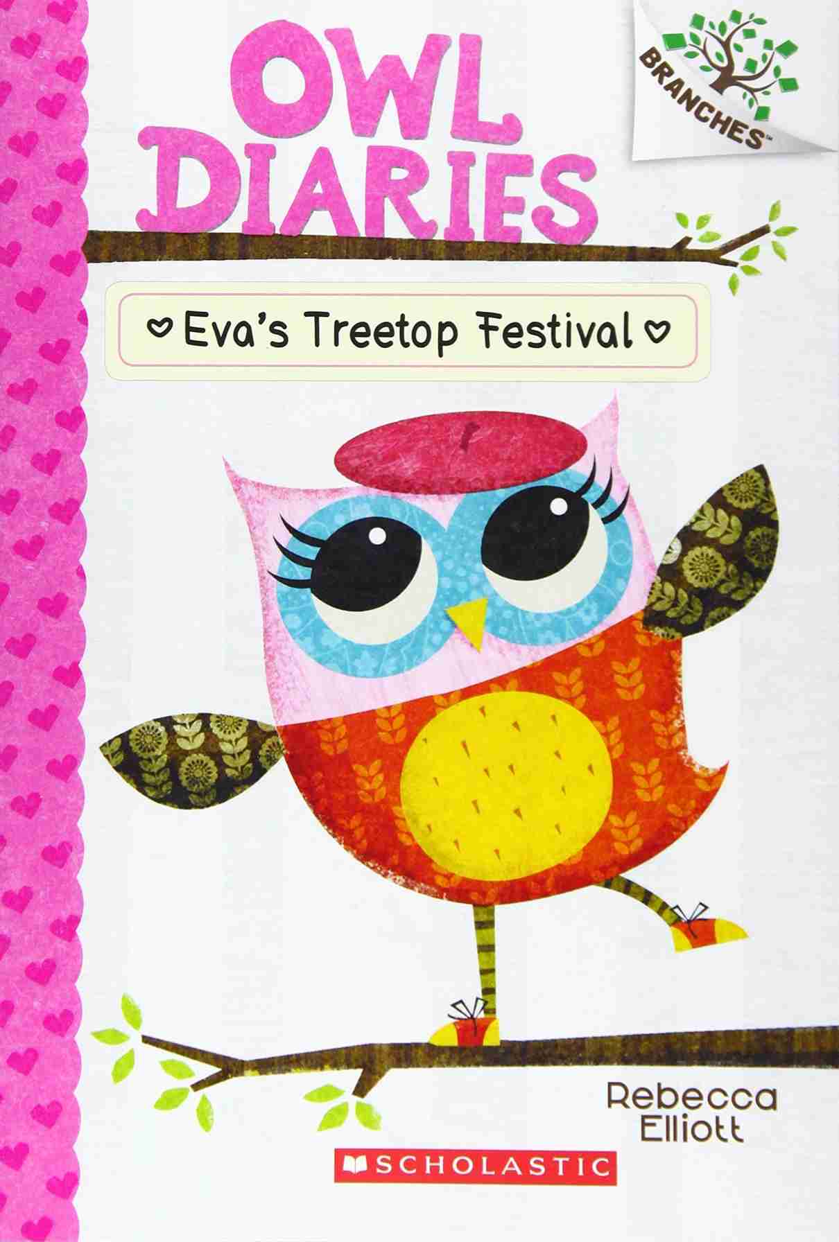 Owl Diaries #01: Eva's Treetop Festival (A Branches Book)