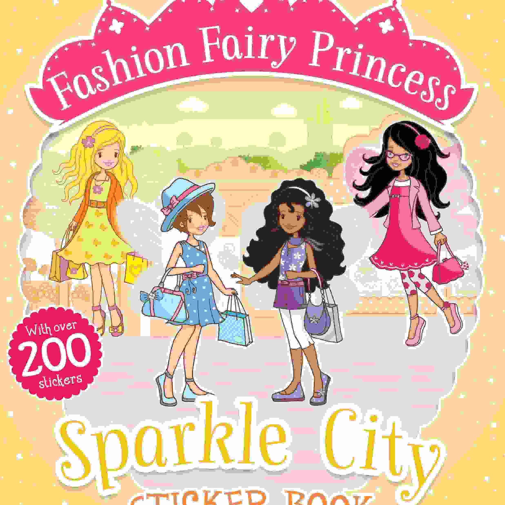Fashion Fairy Princess: Sparkle City Sticker Book