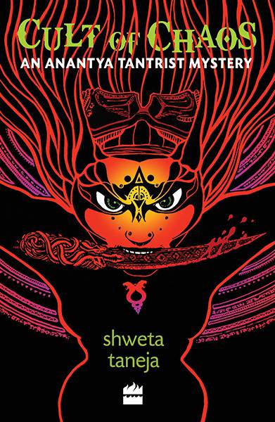Cult of Chaos : An Anantya Tantrist Mystery